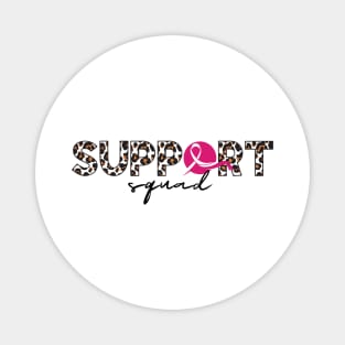 Support Squad - Breast cancer awareness Magnet